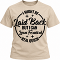I Might Be Laid Back, But I Can Lean Forward Real Quick