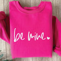 Be Mine Crewneck Sweatshirt