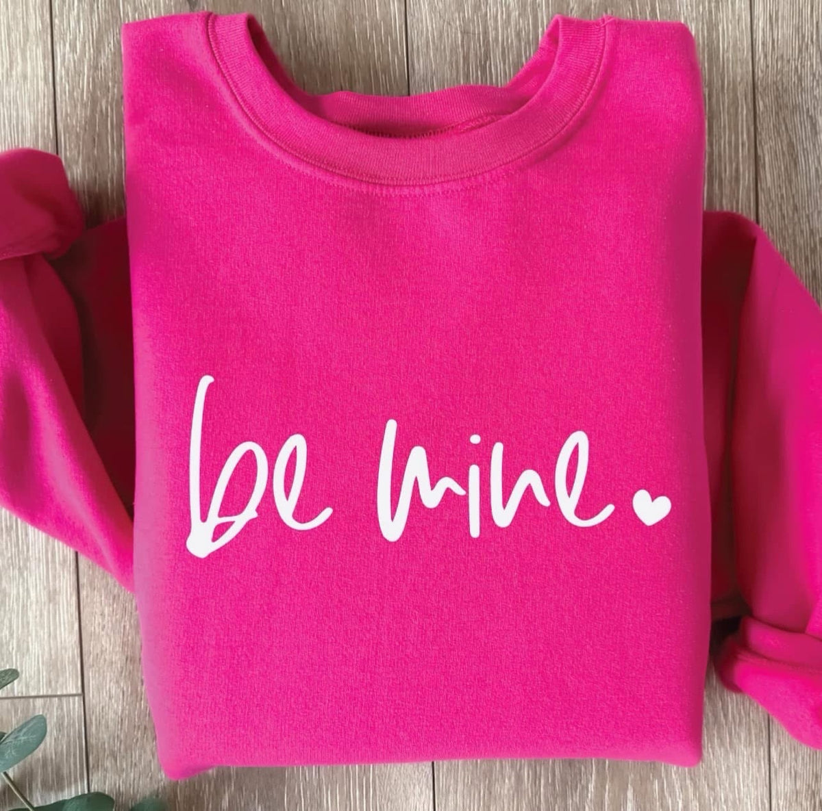 Be Mine Crewneck Sweatshirt